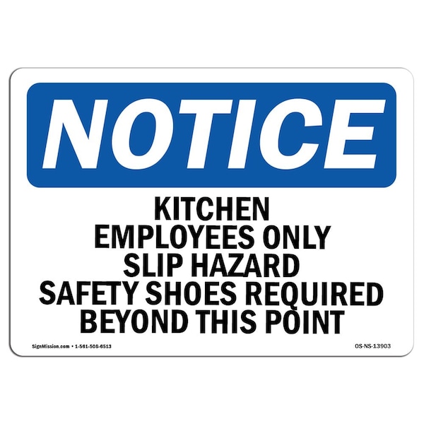 OSHA, Kitchen Employees Only Slip Hazard Safety, 24in X 18in Rigid Plastic, OS-NS-P-1824-L-13903
